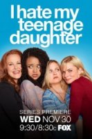 Я ненавижу свою дочь/I Hate My Teenage Daughter