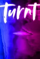 Отрыв (2018)/Turnt
