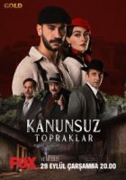 Земли беззакония/Kanunsuz Topraklar