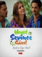 Жизнь прекрасна, когда любишь/Hayat Sevince Guzel