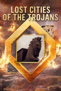 Затерянные города троянцев/Lost Cities of the Trojans