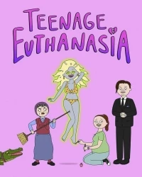 Подросток Эвтаназия/Teenage Euthanasia 2 сезон
