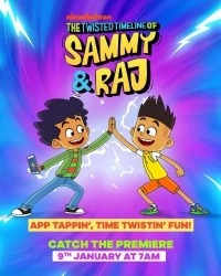 Сэмми и Радж: Искажая время/The Twisted Timeline of Sammy & Raj