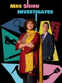 Следствие ведет миссис Сидху/Mrs Sidhu Investigates