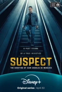 Подозреваемый: Расстрел Жана Шарля де Менеза/Suspect: The Shooting of Jean Charles de Menezes